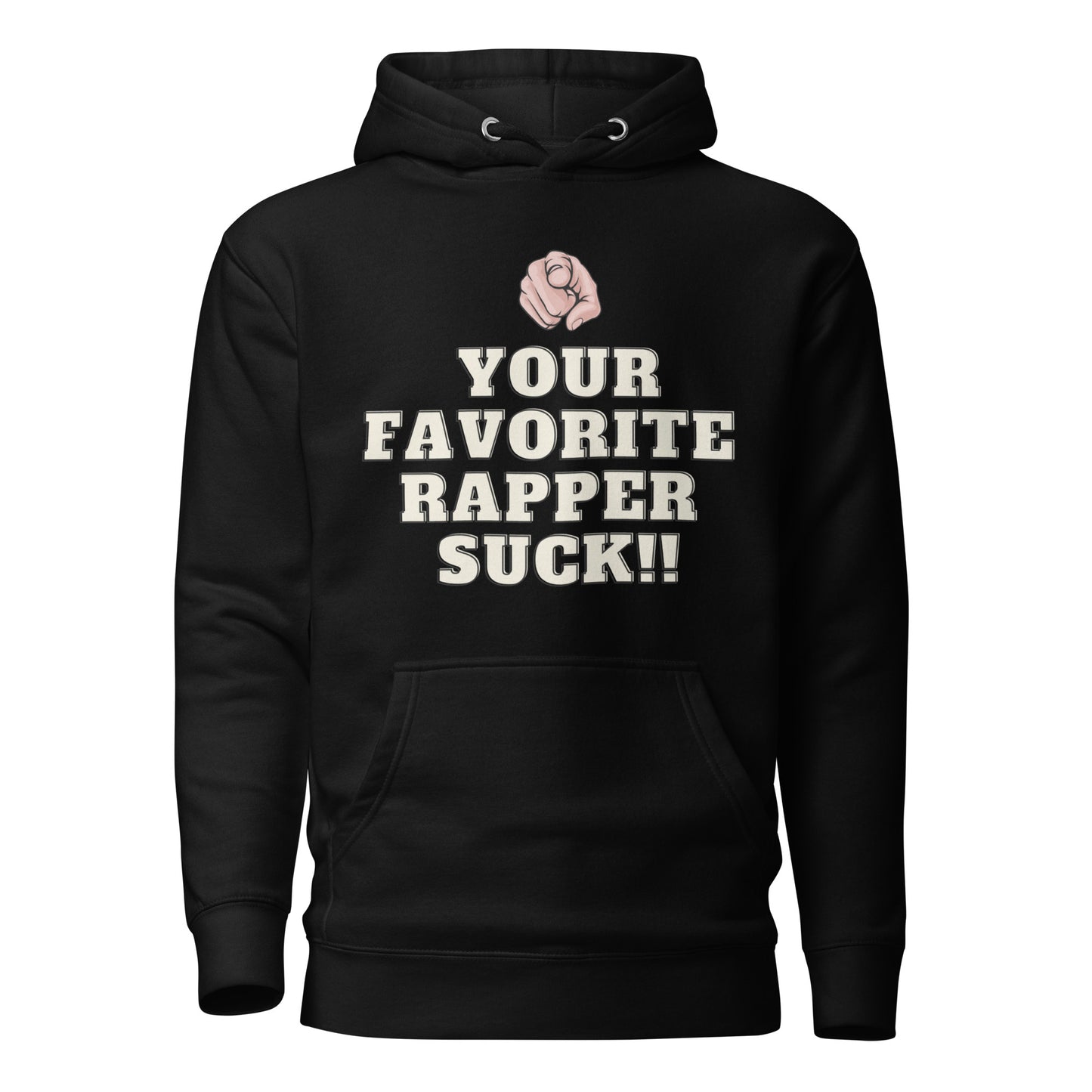 Your favorite rapper suck Unisex Hoodie