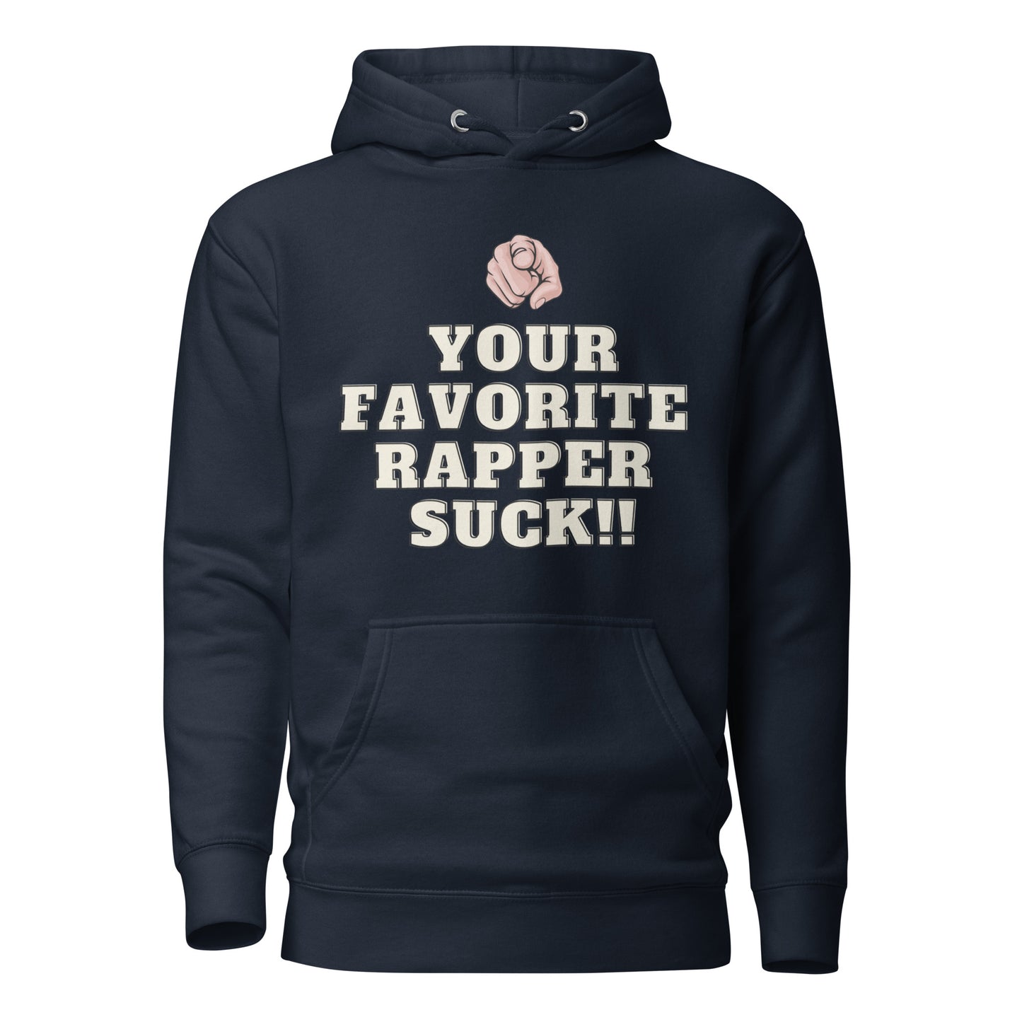 Your favorite rapper suck Unisex Hoodie